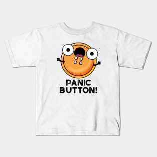 Panic Butoon Cute Sewing Pun Kids T-Shirt